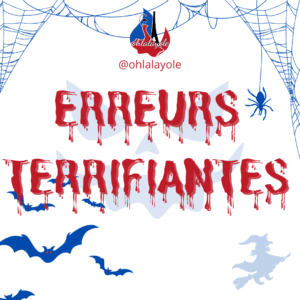 ERREURS TERRIFIANTES